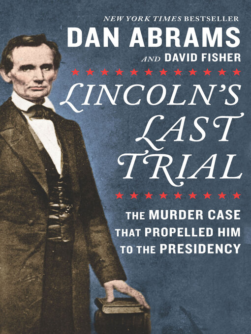 Title details for Lincoln's Last Trial by Dan Abrams - Wait list